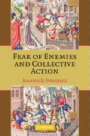 Fear of Enemies and Collective Action