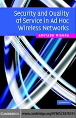 Security and Quality of Service in Ad Hoc Wireless Networks