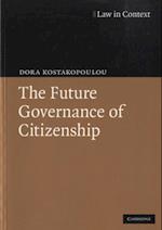 Future Governance of Citizenship
