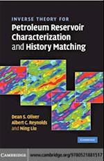 Inverse Theory for Petroleum Reservoir Characterization and History Matching