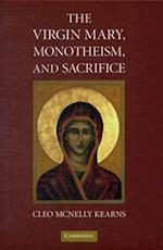 Virgin Mary, Monotheism and Sacrifice