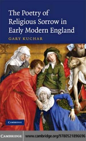 Poetry of Religious Sorrow in Early Modern England
