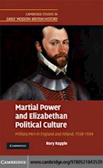 Martial Power and Elizabethan Political Culture