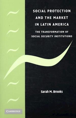 Social Protection and the Market in Latin America