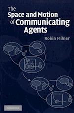 Space and Motion of Communicating Agents