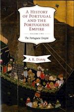 History of Portugal and the Portuguese Empire: Volume 2, The Portuguese Empire