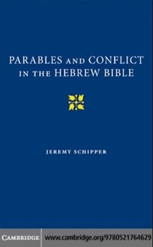 Parables and Conflict in the Hebrew Bible