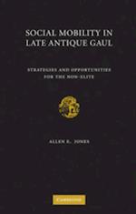 Social Mobility in Late Antique Gaul