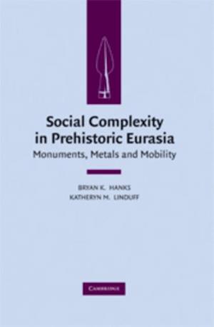 Social Complexity in Prehistoric Eurasia