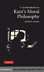 An Introduction to Kant''s Moral Philosophy