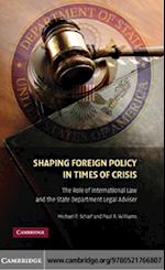 Shaping Foreign Policy in Times of Crisis