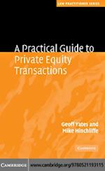 Practical Guide to Private Equity Transactions