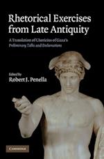 Rhetorical Exercises from Late Antiquity