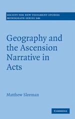 Geography and the Ascension Narrative in Acts