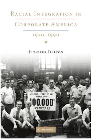 Racial Integration in Corporate America, 1940-1990