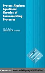 Process Algebra: Equational Theories of Communicating Processes