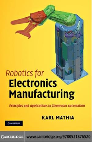 Robotics for Electronics Manufacturing