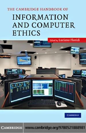 Cambridge Handbook of Information and Computer Ethics