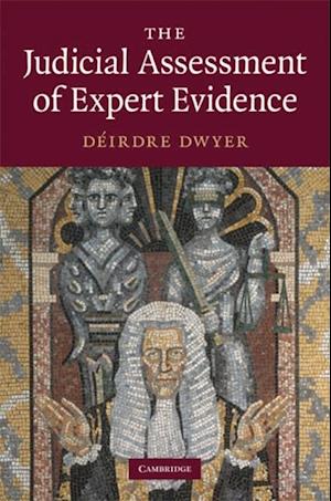 Judicial Assessment of Expert Evidence