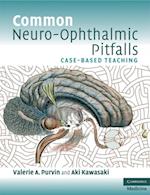 Common Neuro-Ophthalmic Pitfalls
