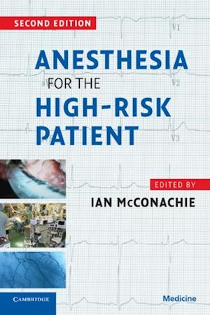 Anesthesia for the High-Risk Patient