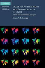 Trade Policy Flexibility and Enforcement in the WTO