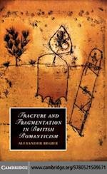 Fracture and Fragmentation in British Romanticism