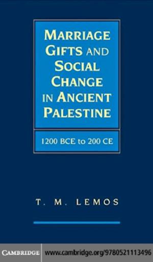 Marriage Gifts and Social Change in Ancient Palestine