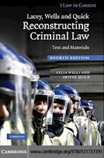 Lacey, Wells and Quick Reconstructing Criminal Law