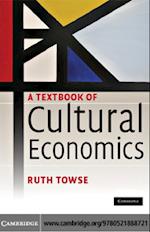 A Textbook of Cultural Economics