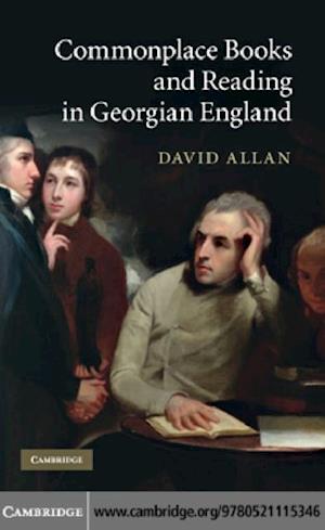 Commonplace Books and Reading in Georgian England