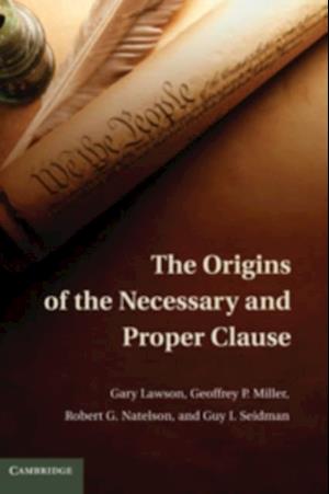 Origins of the Necessary and Proper Clause
