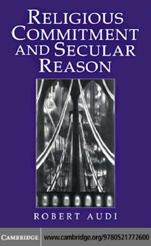 Religious Commitment and Secular Reason