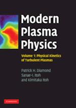 Modern Plasma Physics: Volume 1, Physical Kinetics of Turbulent Plasmas