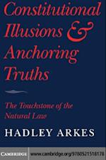 Constitutional Illusions and Anchoring Truths