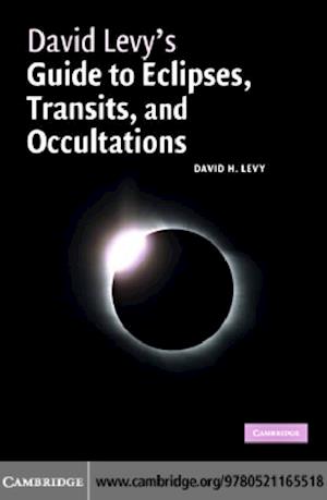 David Levy's Guide to Eclipses, Transits, and Occultations