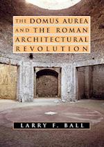 Domus Aurea and the Roman Architectural Revolution