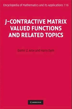 J-Contractive Matrix Valued Functions and Related Topics