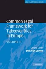 Common Legal Framework for Takeover Bids in Europe: Volume 2