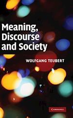 Meaning, Discourse and Society