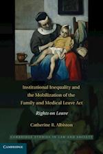 Institutional Inequality and the Mobilization of the Family and Medical Leave Act