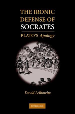 Ironic Defense of Socrates