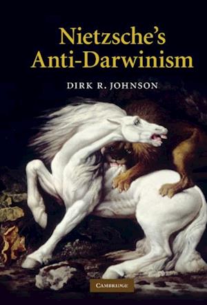 Nietzsche's Anti-Darwinism