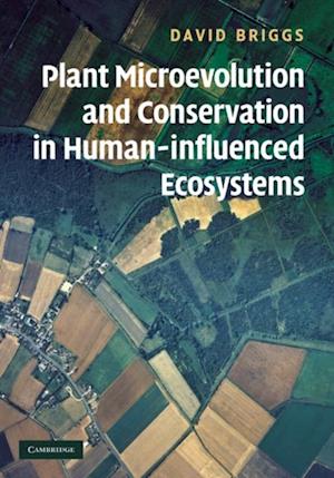 Plant Microevolution and Conservation in Human-influenced Ecosystems