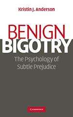 Benign Bigotry