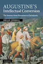 Augustine's Intellectual Conversion