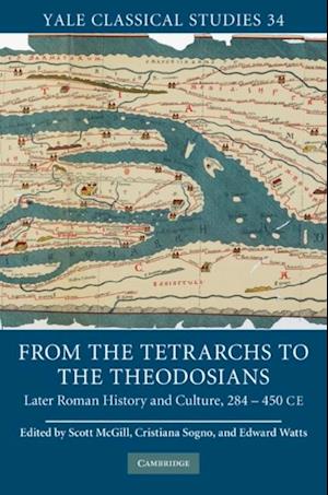 From the Tetrarchs to the Theodosians