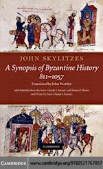 John Skylitzes: A Synopsis of Byzantine History, 811-1057