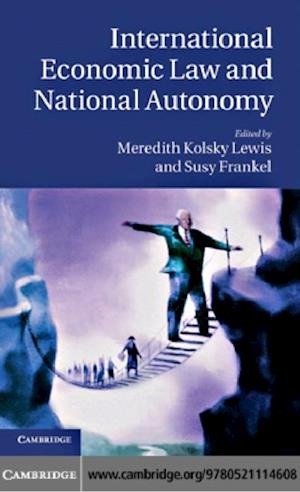 International Economic Law and National Autonomy