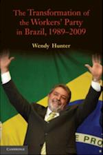 Transformation of the Workers' Party in Brazil, 1989-2009